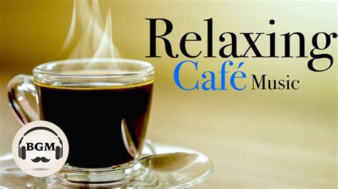 cafe relaxing music